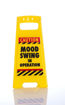 Picture of DESK WARNING SIGN - MOOD SWING
